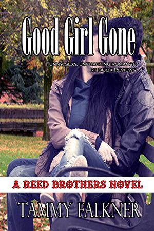 Good Girl Gone (The Reed Brothers #7)