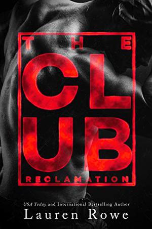 The Club: Reclamation (The Club #2)