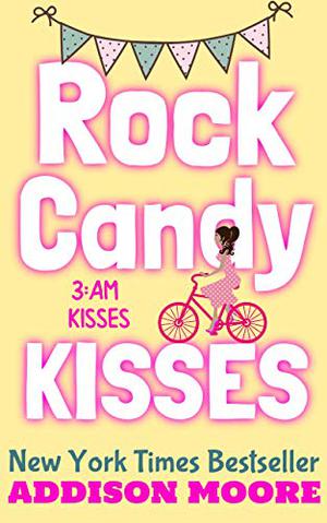 Rock Candy Kisses (3:AM Kisses #5)