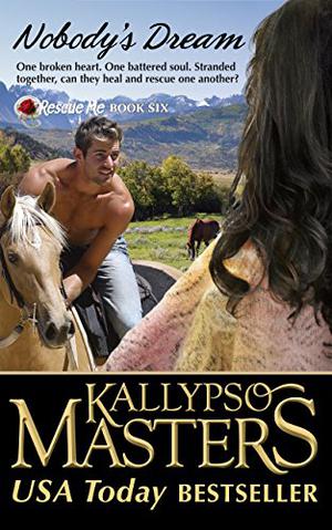 Nobody's Dream by Kallypso Masters