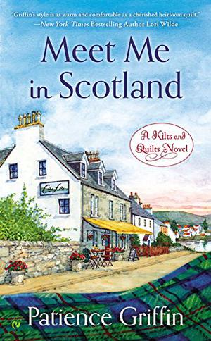 Meet Me In Scotland (Kilts and Quilts #2)