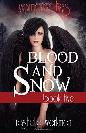 Vampire Lies: Blood and Snow Season 2 (Blood and Snow #23)