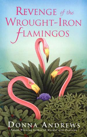 Revenge of the Wrought-Iron Flamingos (Meg Langslow #3)
