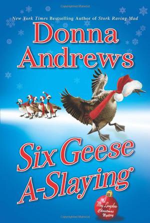 Six Geese A-Slaying (Meg Langslow #10)