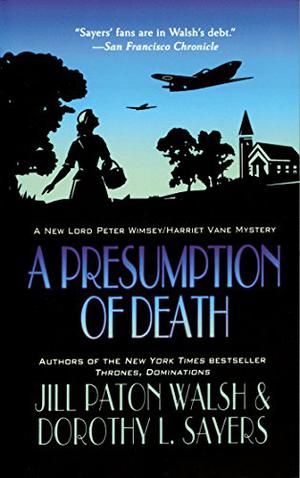 A Presumption of Death by Jill Paton Walsh, Dorothy L. Sayers