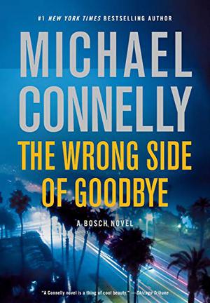 The Wrong Side of Goodbye (Harry Bosch #19)