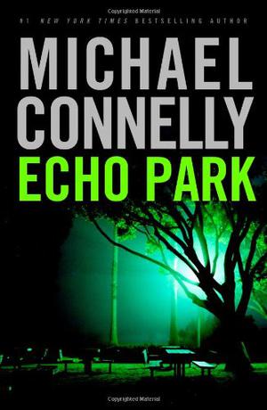 Echo Park (Harry Bosch #12)