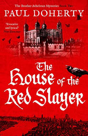 The House of the Red Slayer (The Sorrowful Mysteries of Brother Athelstan #2)