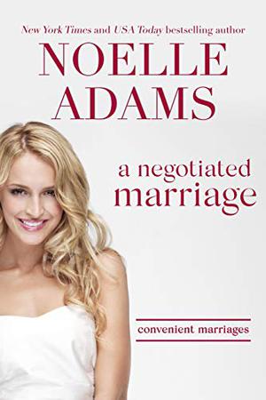 A Negotiated Marriage (Convenient Marriages #1)