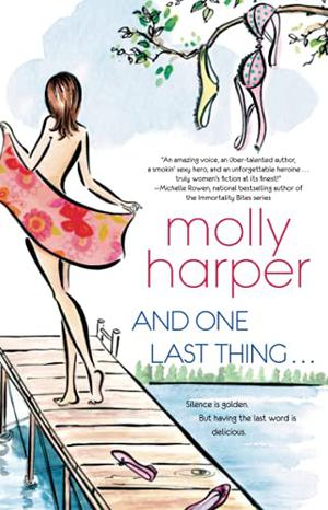 And One Last Thing ... by Molly Harper