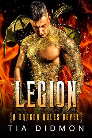Legion: Alpha Dragon Shifter Romance (Dragon Rules #1)