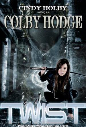 Twist by Cindy Holby, Colby Hodge