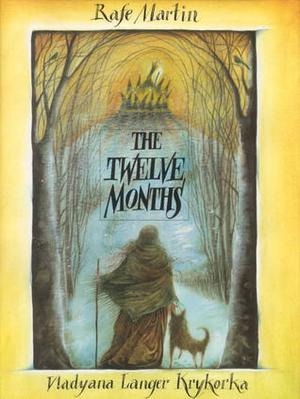 The Twelve Months by Rafe Martin