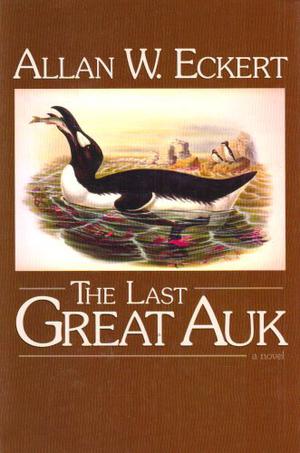 The Last Great Auk by Allan W. Eckert