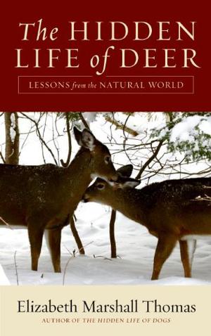 The Hidden Life of Deer by Elizabeth Marshall Thomas