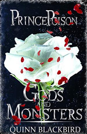 Prince Poison by Klarissa King, Quinn Blackbird