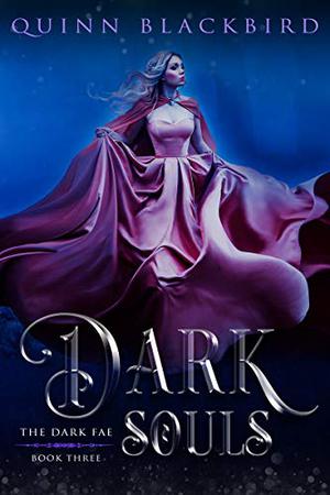 Dark Souls (Dark Fae #3)