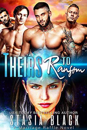 Theirs to Ransom (Marriage Raffle #5)