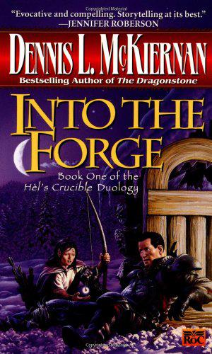 Into the Forge (Mithgar (Publication) #12)