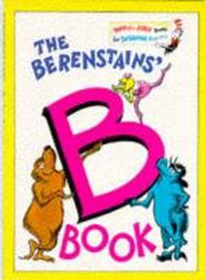 The Berenstains' B Book by Stan Berenstain, Jan Berenstain
