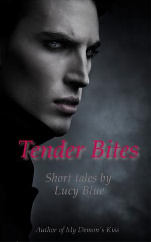 Tender Bites by Lucy Blue