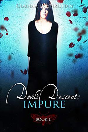 Devil's Descent II: impure by Claudia D. Christian