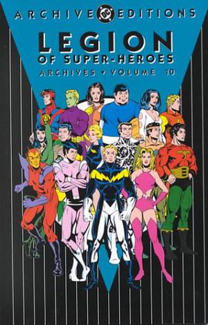 Legion of Super-Heroes Archives, Vol. 10 (Legion of Super-Heroes Archives #10)
