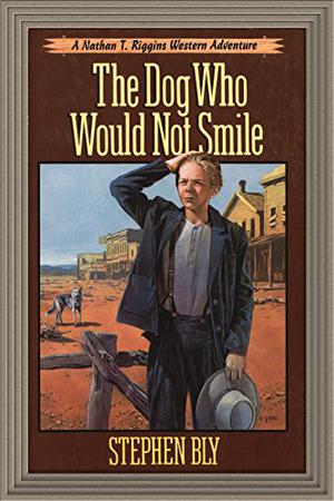 The Dog Who Would Not Smile (The Adventures of Nathan T. Riggins #1)
