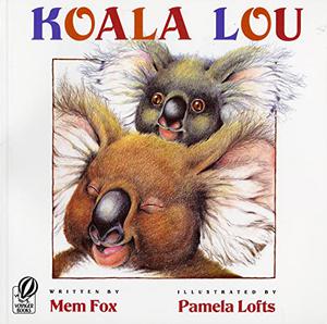 Koala Lou by Mem Fox