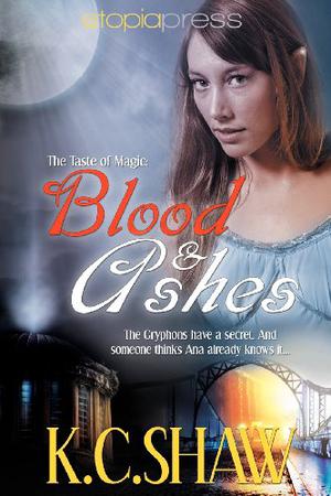 Blood and Ashes by K.C. Shaw