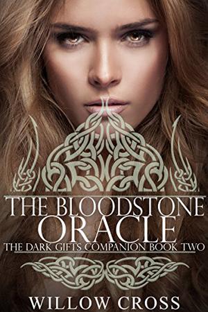 The Bloodstone Oracle (The Dark Gifts #2.5)