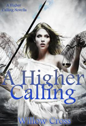 A Higher Calling by Willow Cross, J.H. Glaze