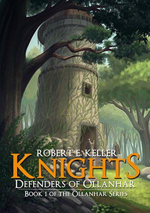 Knights: Defenders of Ollanhar (Ollanhar #1)