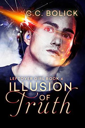 Illusion of Truth (Leftover Girl #4)