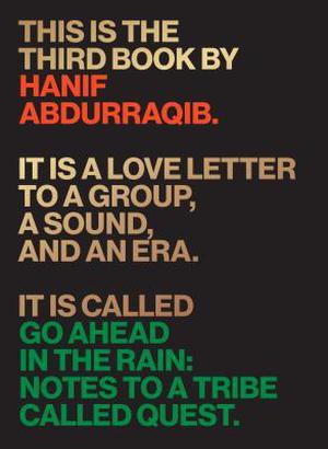 Go Ahead In The Rain by Hanif Abdurraqib