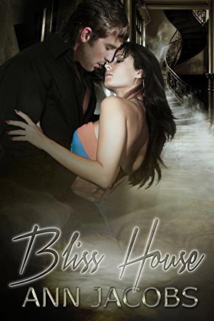 Bliss House by Ann Jacobs
