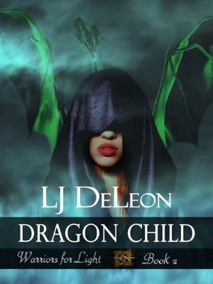 Dragon Child (Warriors For Light #2)