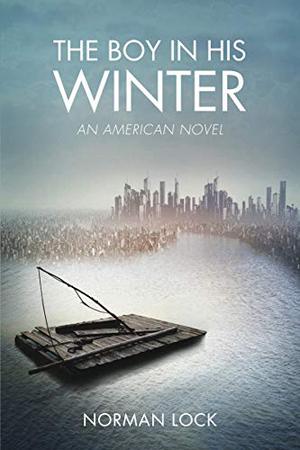 The Boy in His Winter: An American Novel (American Novels #1)