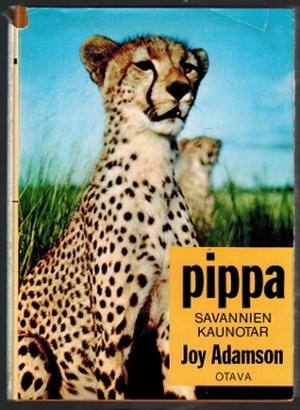 Pippa, savannien kaunotar by Joy Adamson