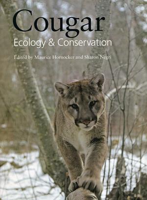 Cougar: Ecology and Conservation by Maurice Hornocker, Alan Rabinowitz