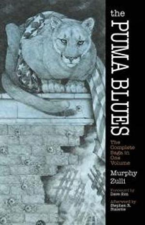 The Puma Blues: The Complete Saga in One Volume by Stephen Murphy, Michael Zulli, Dave Sim, Stephen R. Bissette