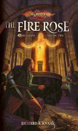 The Fire Rose (Dragonlance: Ogre Titans #2)