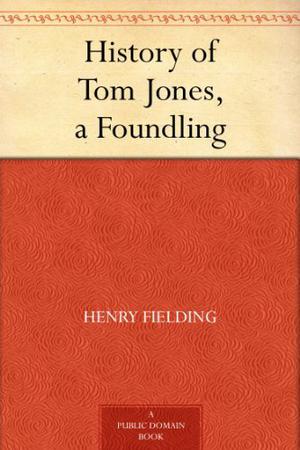 Tom Jones by Henry Fielding