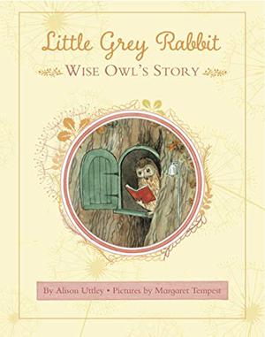Wise Owl's Story by Alison Uttley