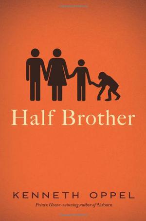 Half Brother by Kenneth Oppel