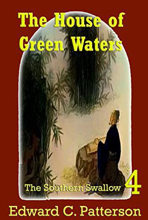 The House of Green Waters (Southern Swallow #4)