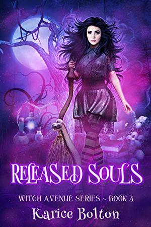 Released Souls (Witch Avenue #3)