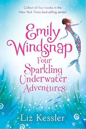 Emily Windsnap: Four Sparkling Underwater Adventures (Emily Windsnap #1-4)