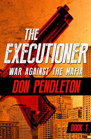 War Against the Mafia (The Executioner #1)