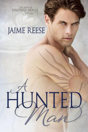 A Hunted Man (The Men of Halfway House #2)